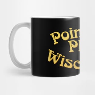 Point Place, Wisconsin Mug